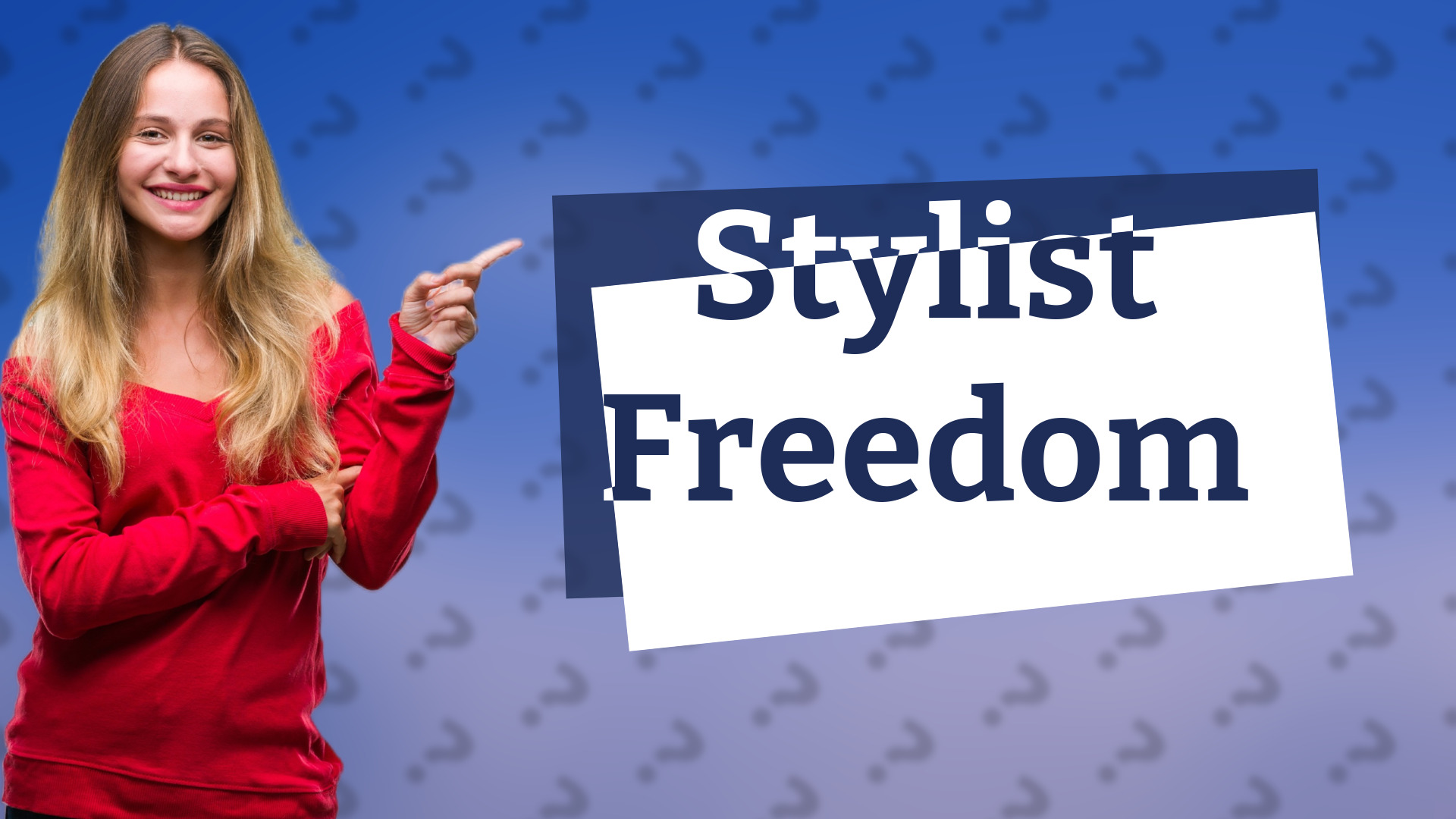 Stylist Freedom