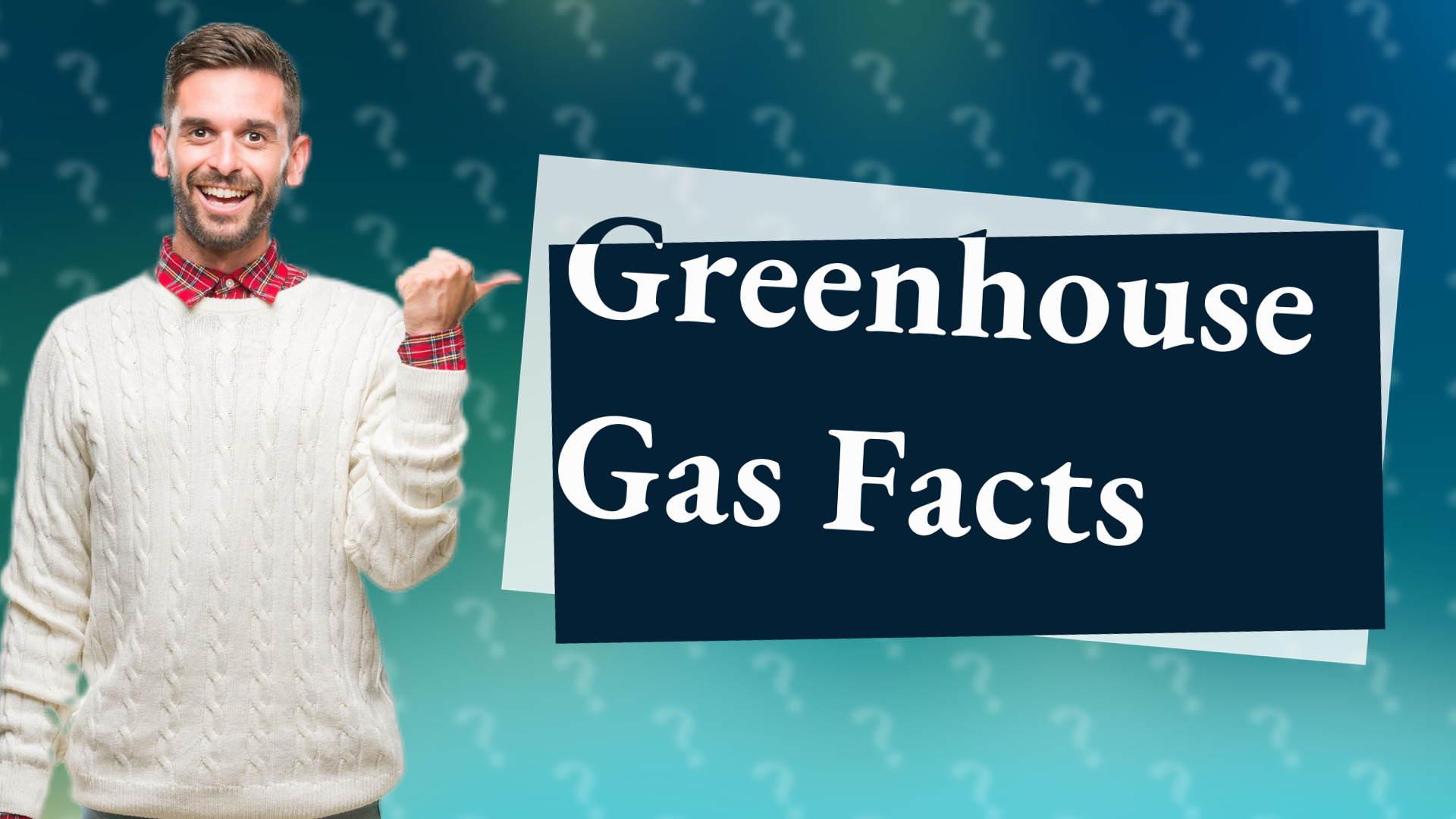 Greenhouse Gas Facts