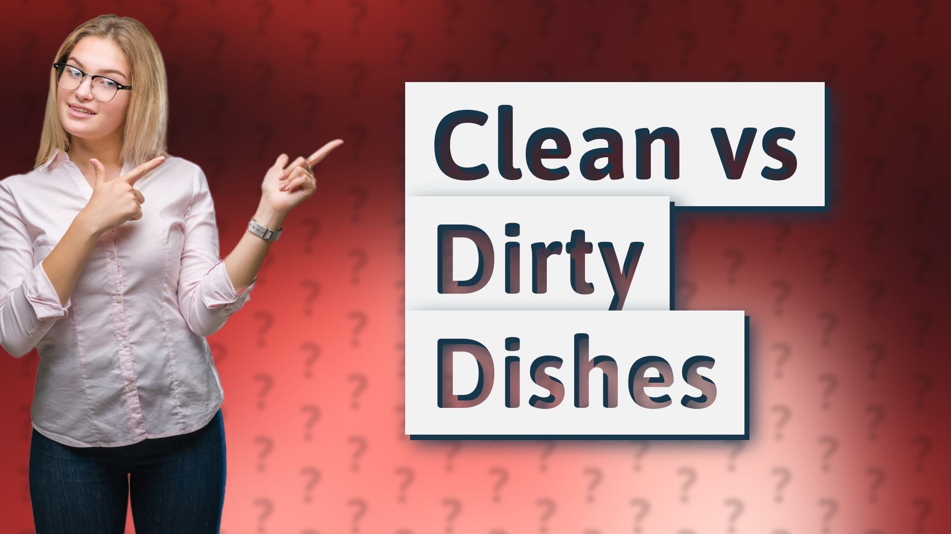 Clean vs Dirty Dishes