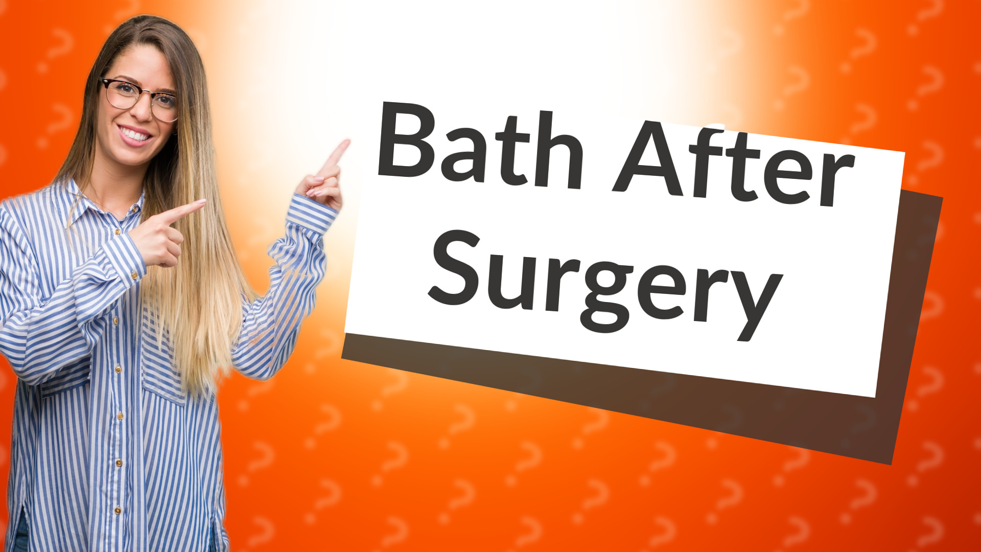 Bath After Surgery