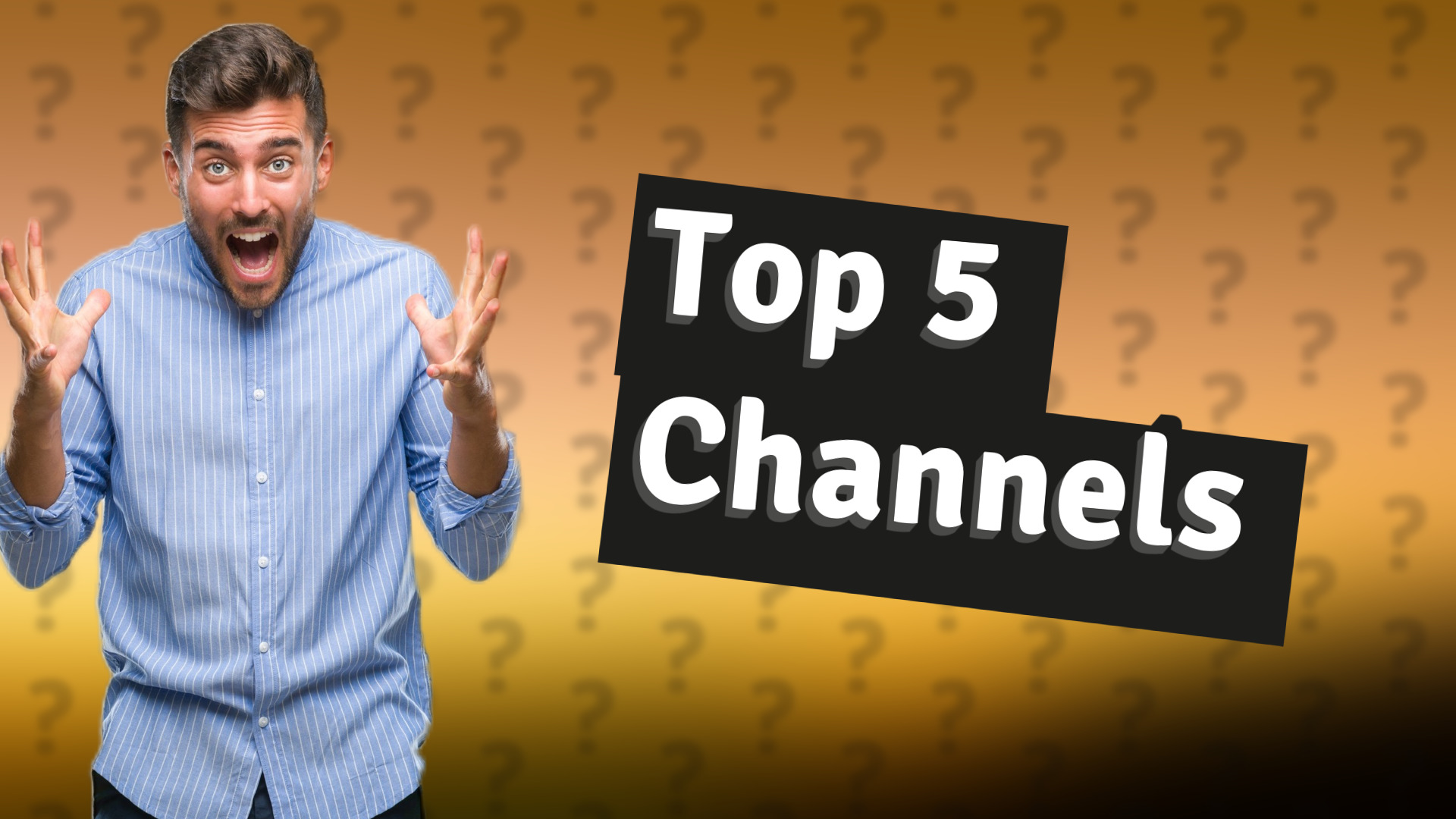 Top 5 Channels