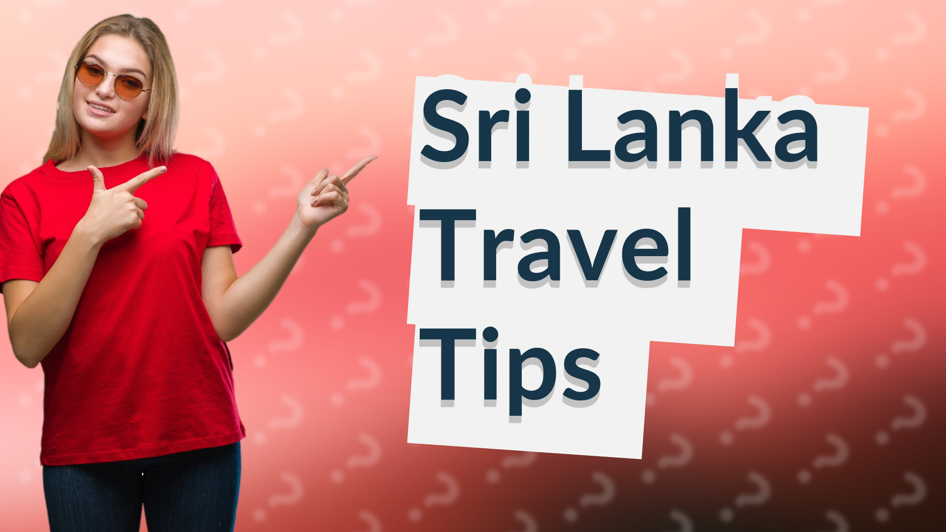 Sri Lanka Travel Tips