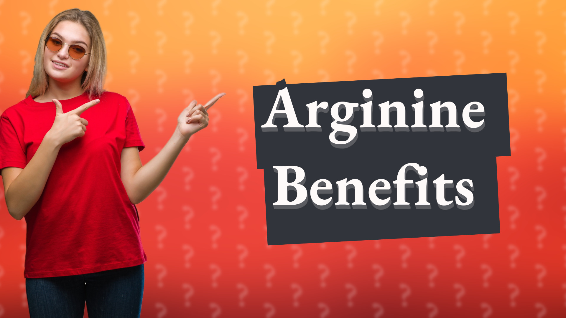 Arginine Benefits