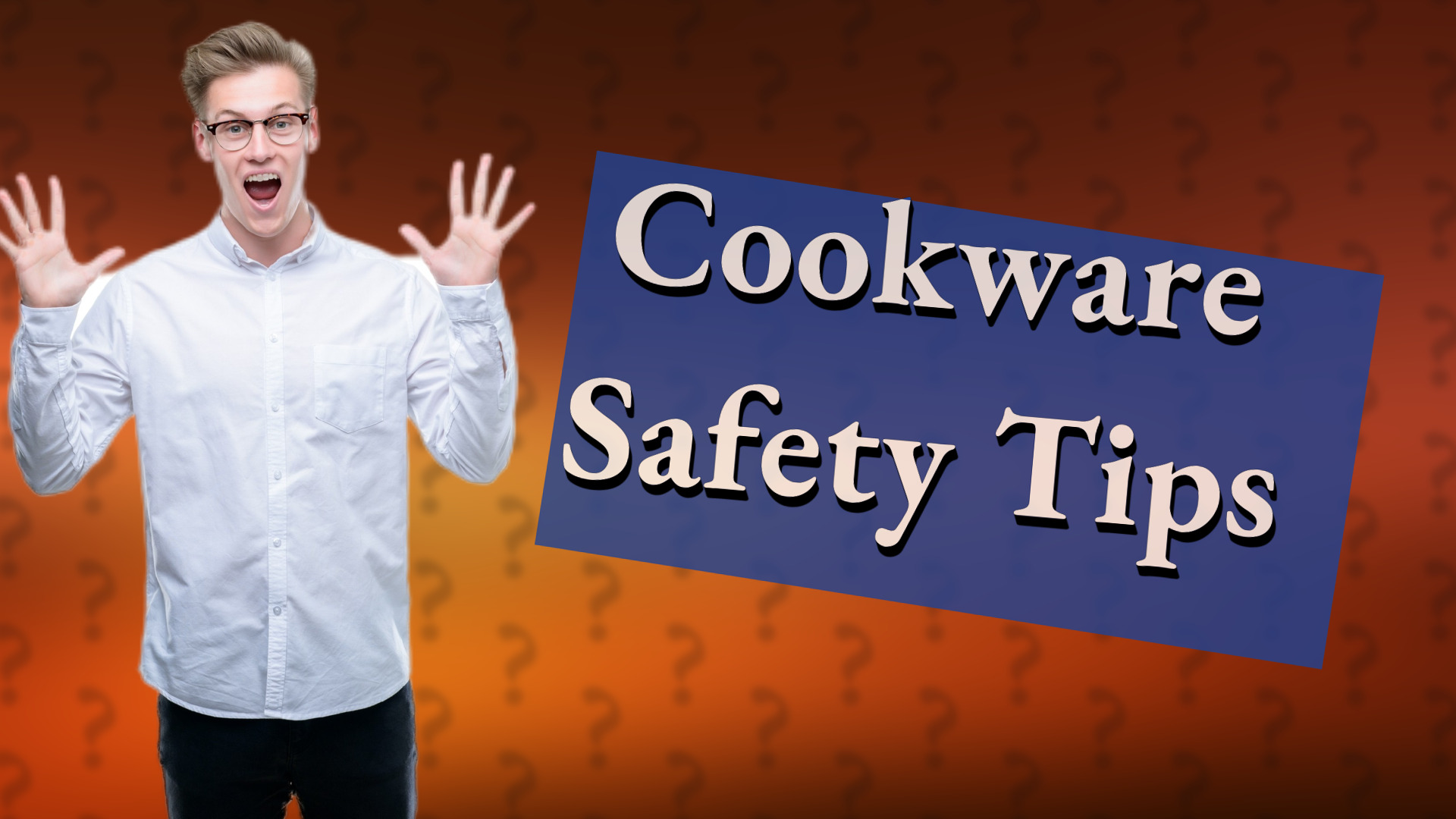 Cookware Safety Tips