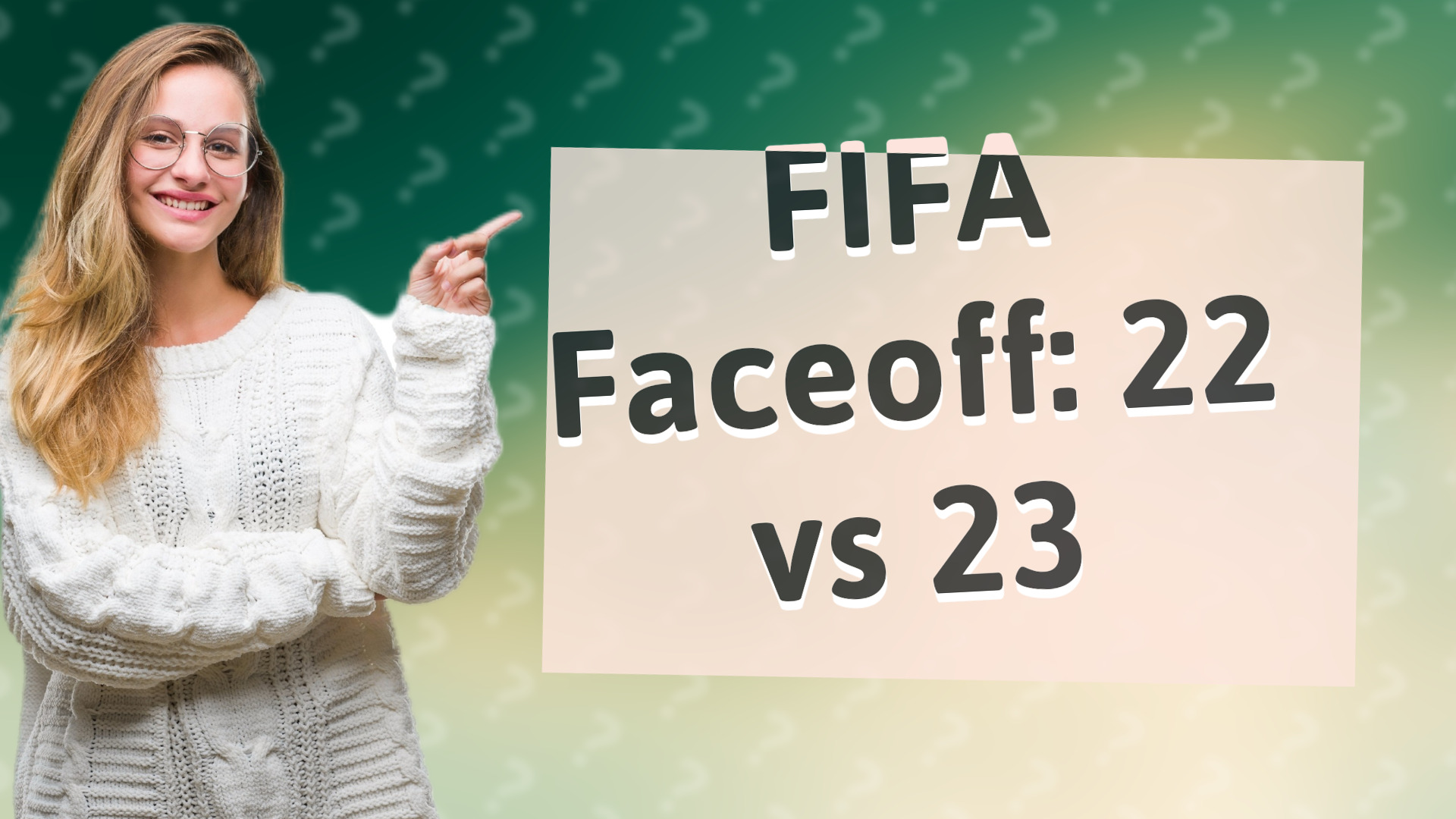 FIFA Faceoff: 22 vs 23