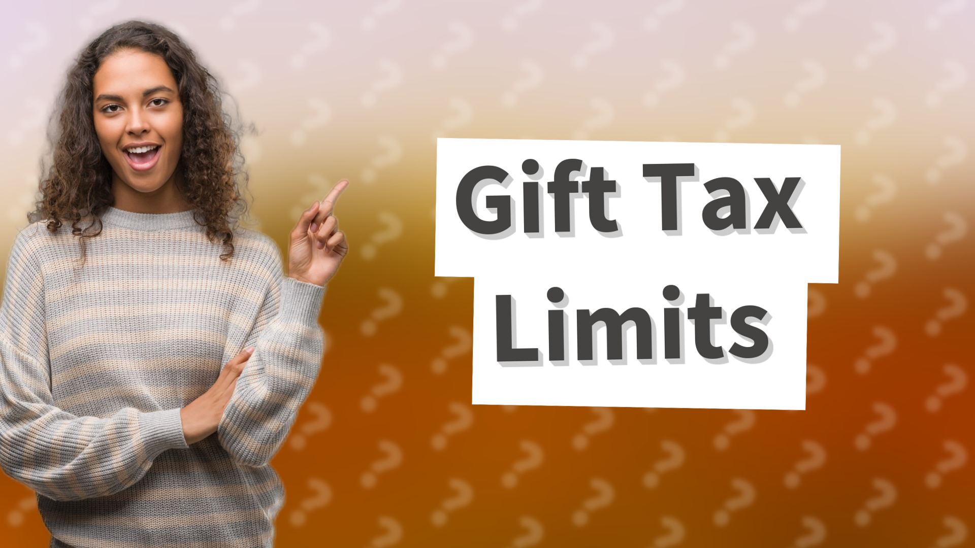 Gift Tax Limits
