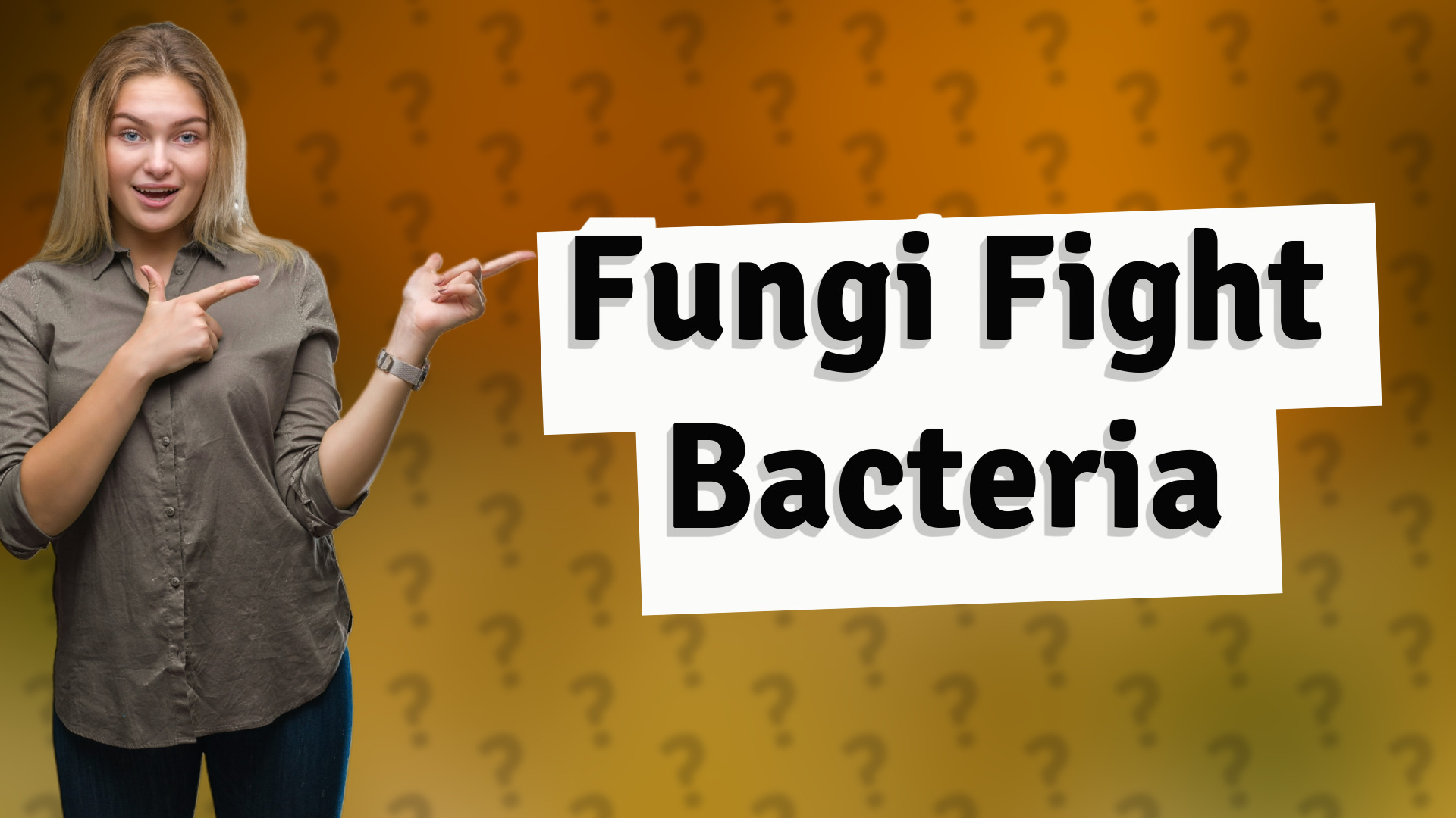 Fungi Fight Bacteria