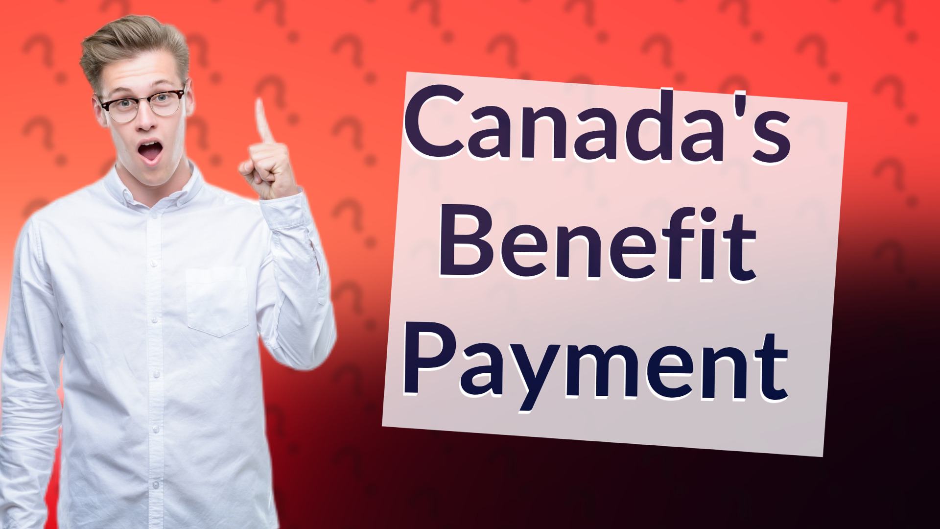 Canada's Benefit Payment