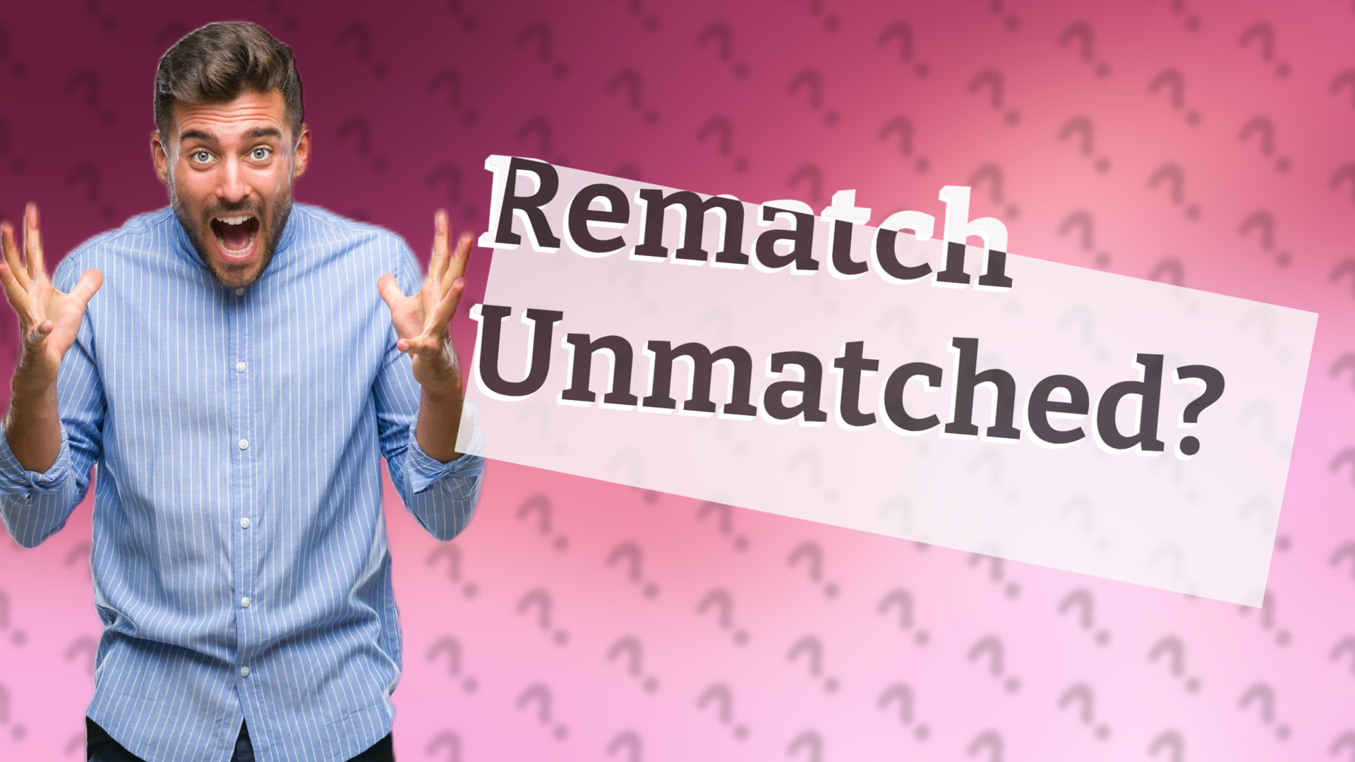 Rematch Unmatched?