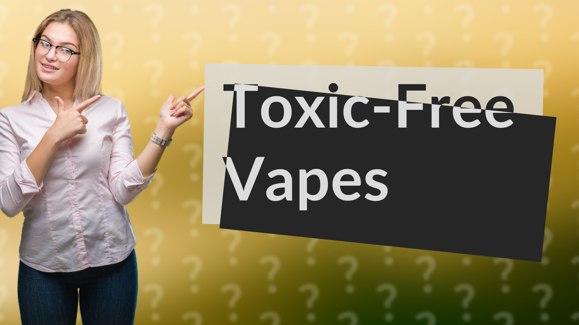 Toxic-Free Vapes