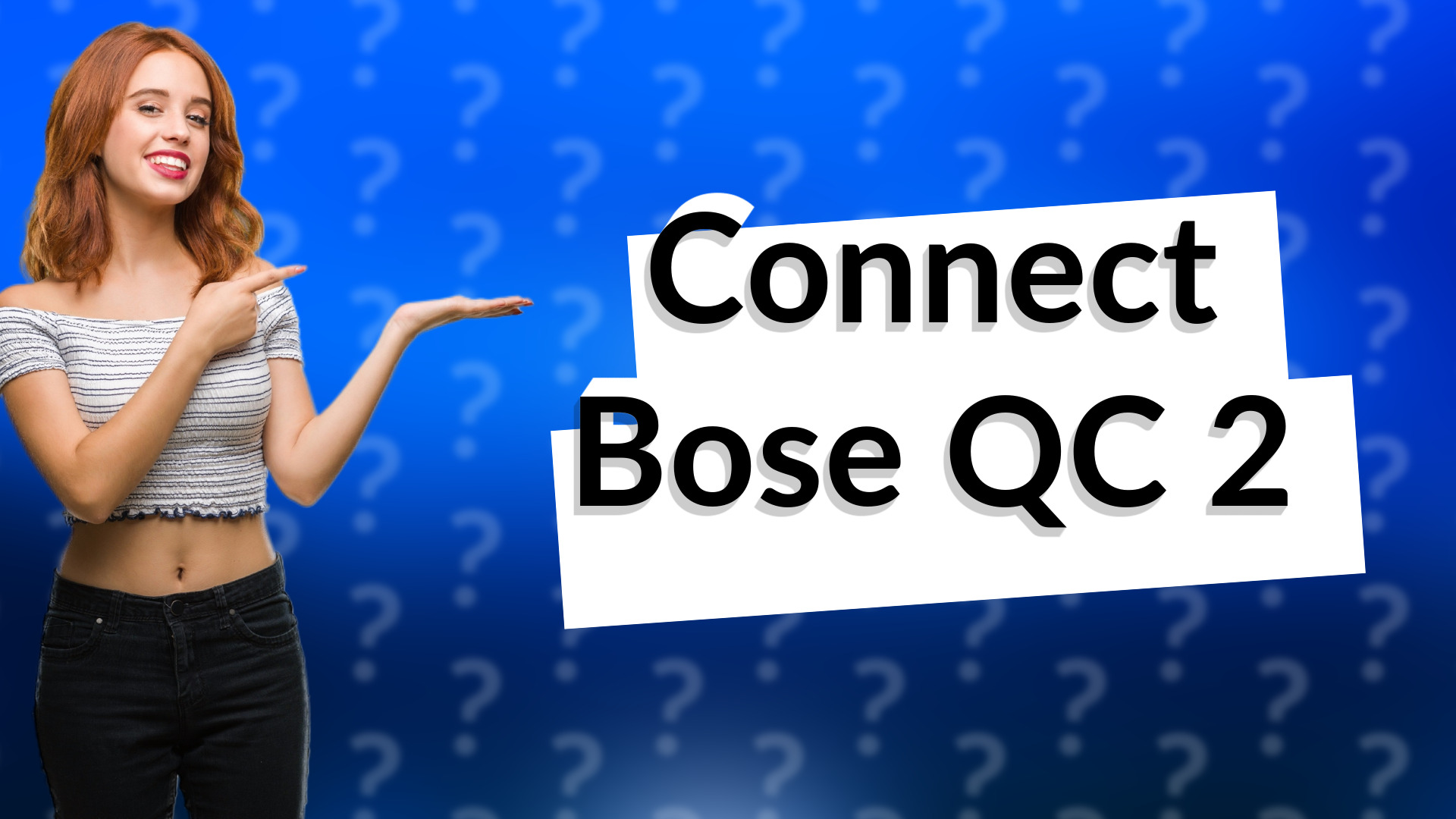 Connect Bose QC 2
