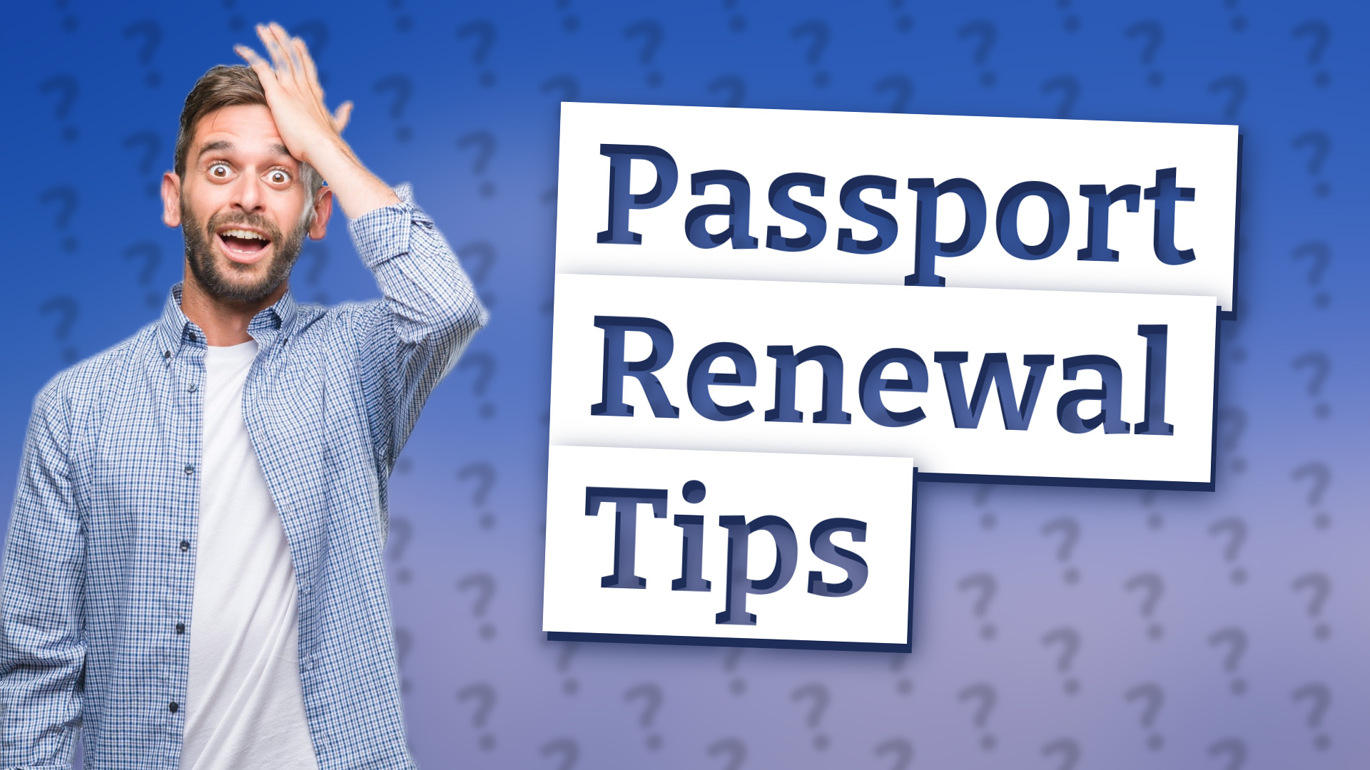 Passport Renewal Tips