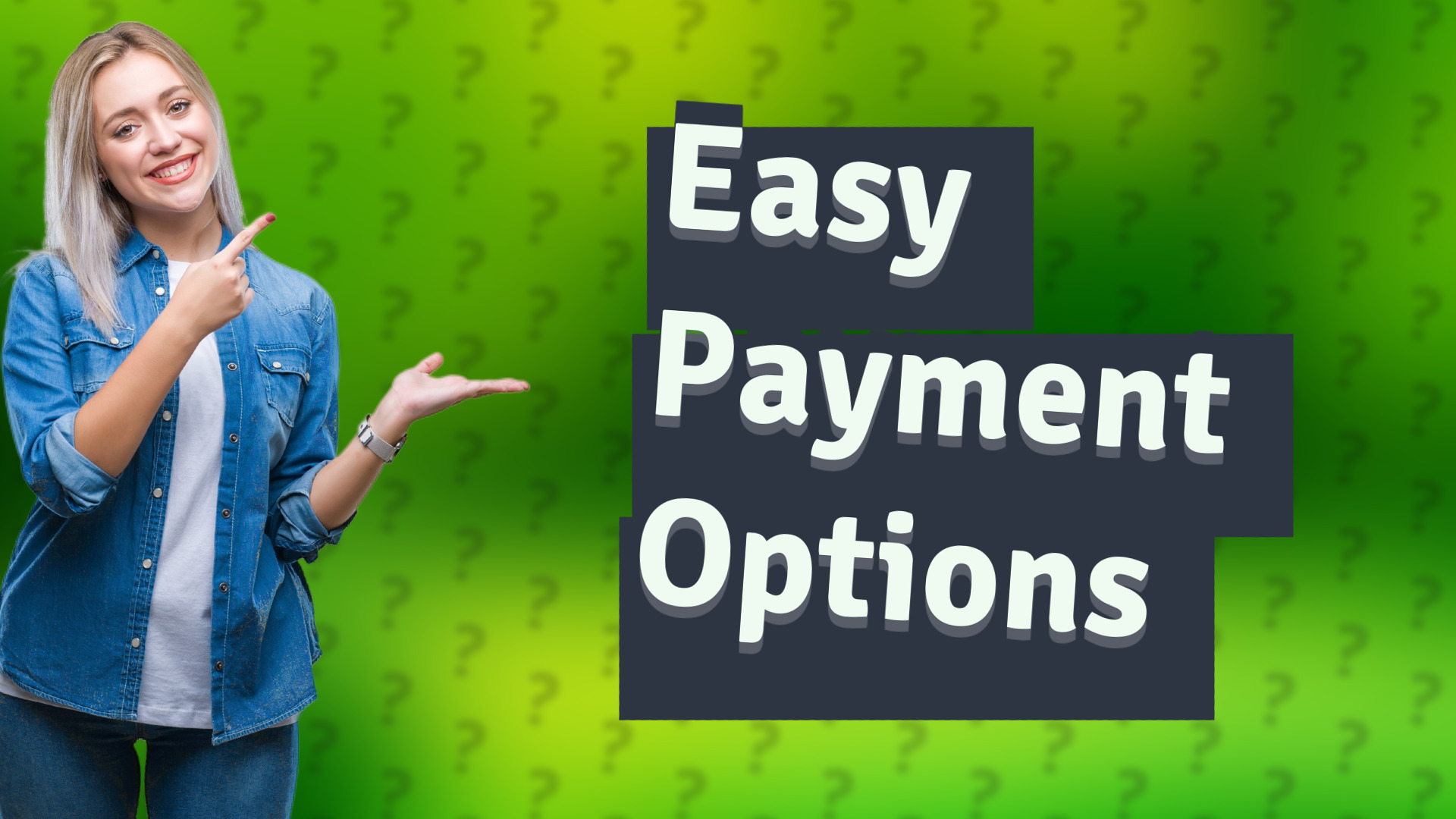 Easy Payment Options
