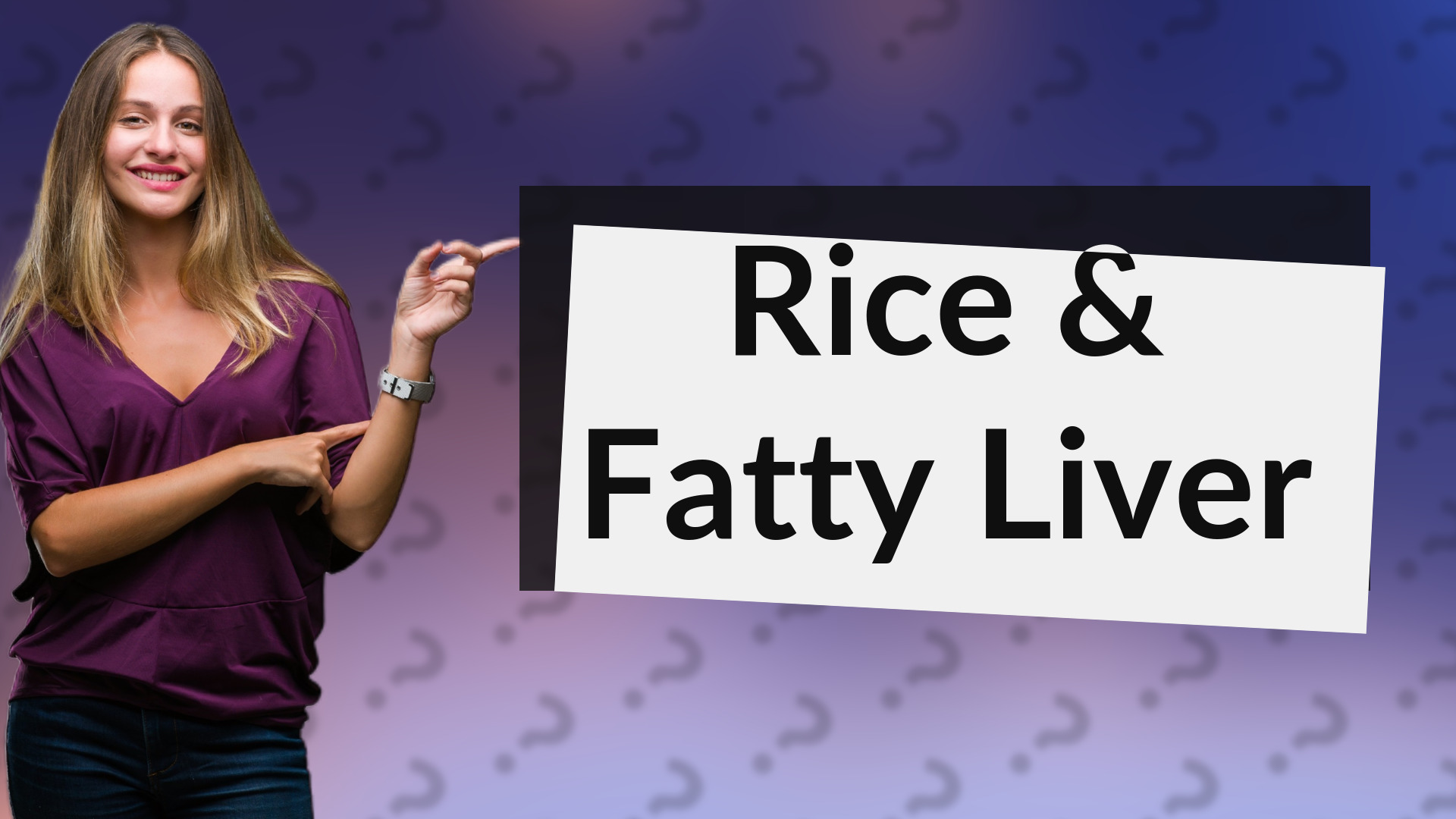 Rice & Fatty Liver