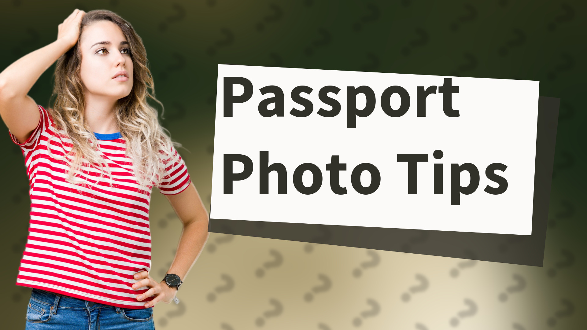 Passport Photo Tips