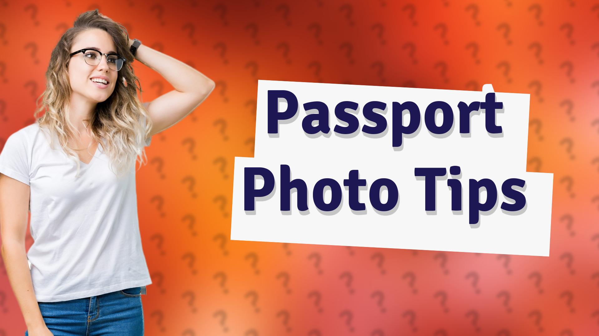 Passport Photo Tips