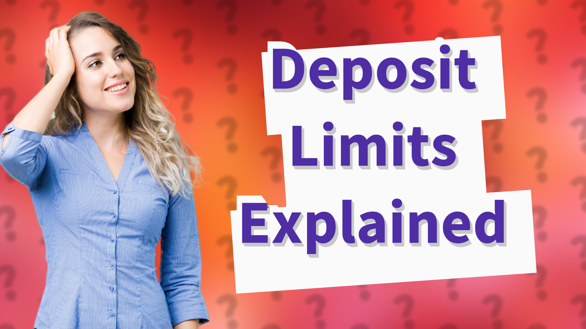 Deposit Limits Explained