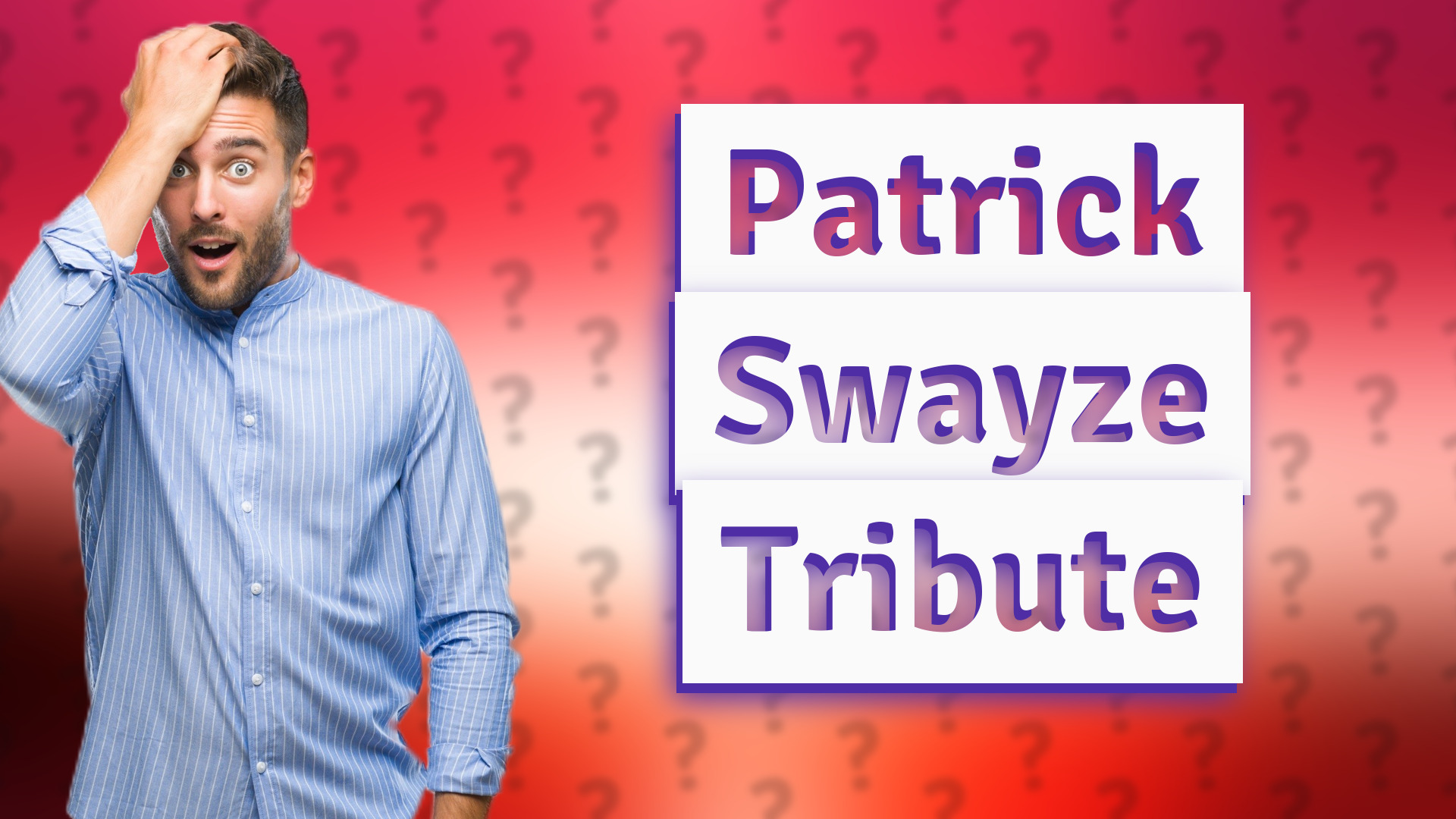 Patrick Swayze Tribute