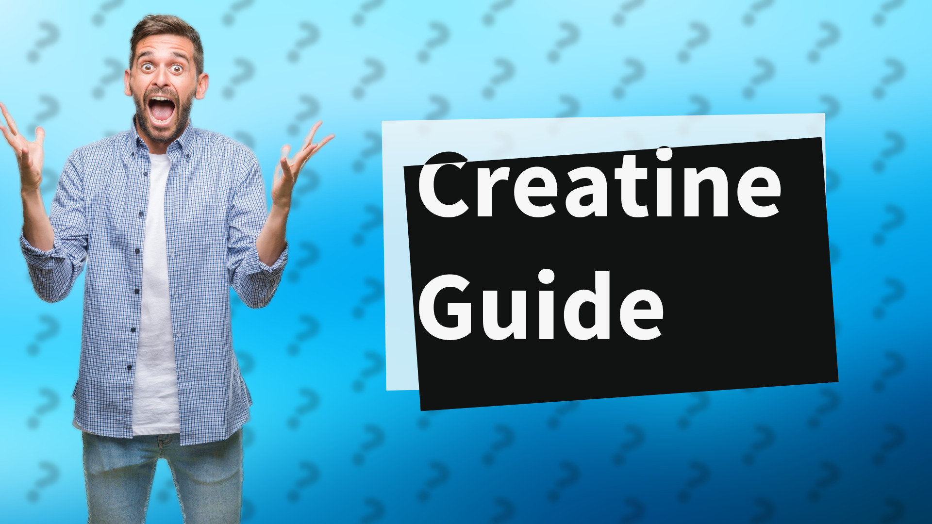Creatine Guide