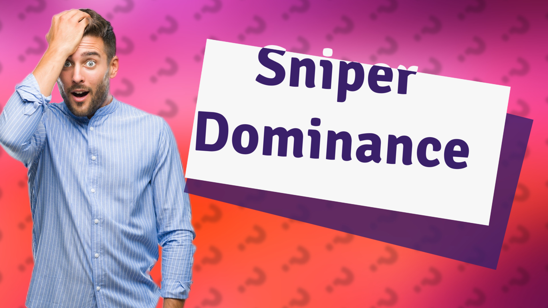 Sniper Dominance