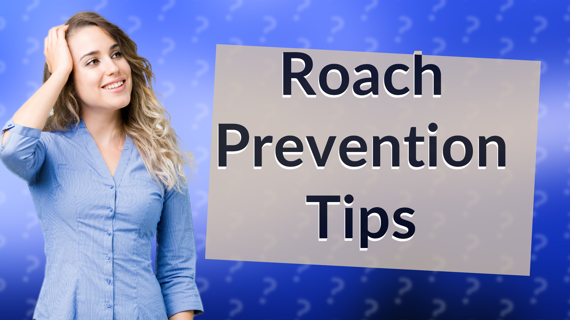 Roach Prevention Tips