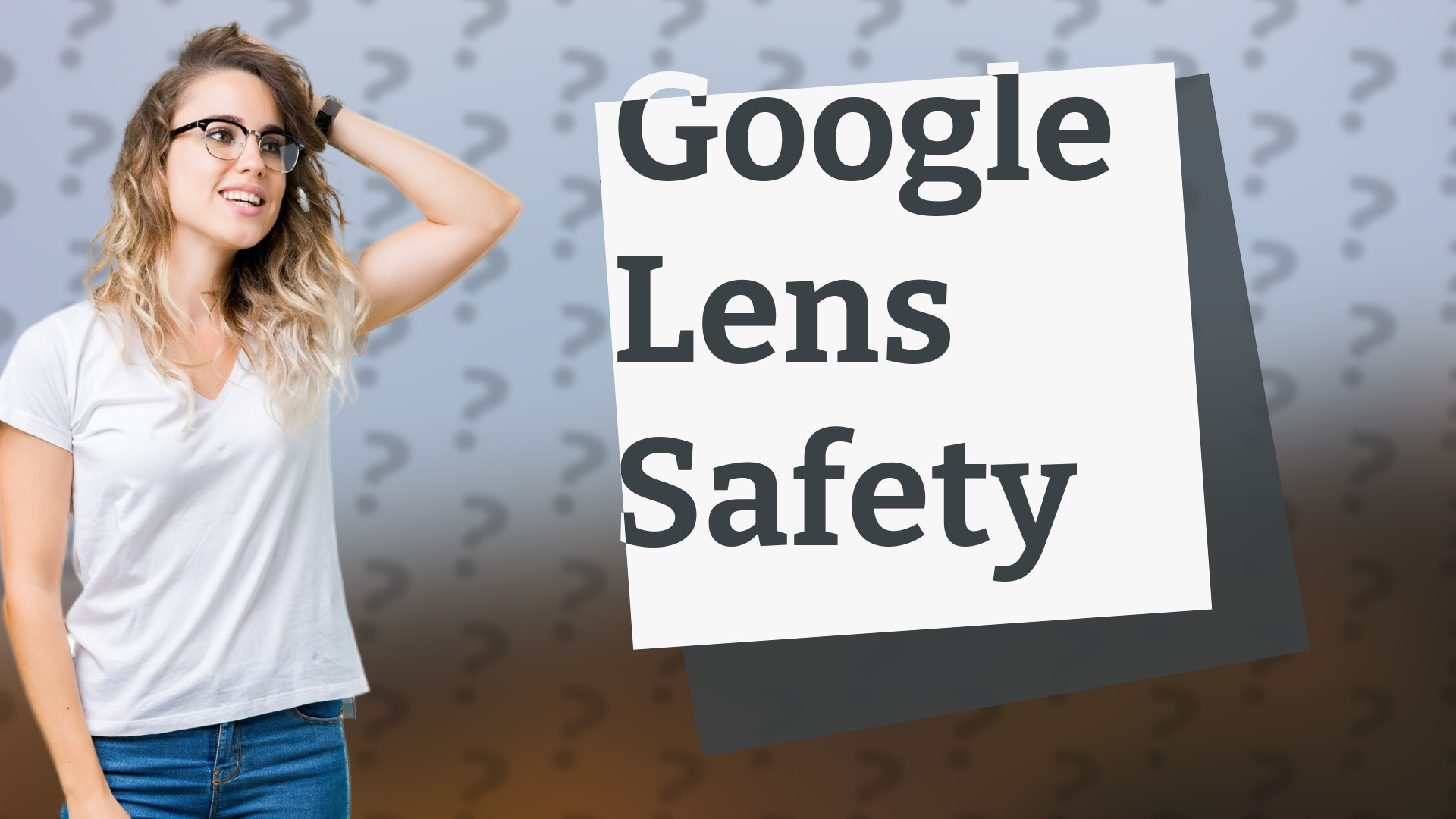 Google Lens Safety