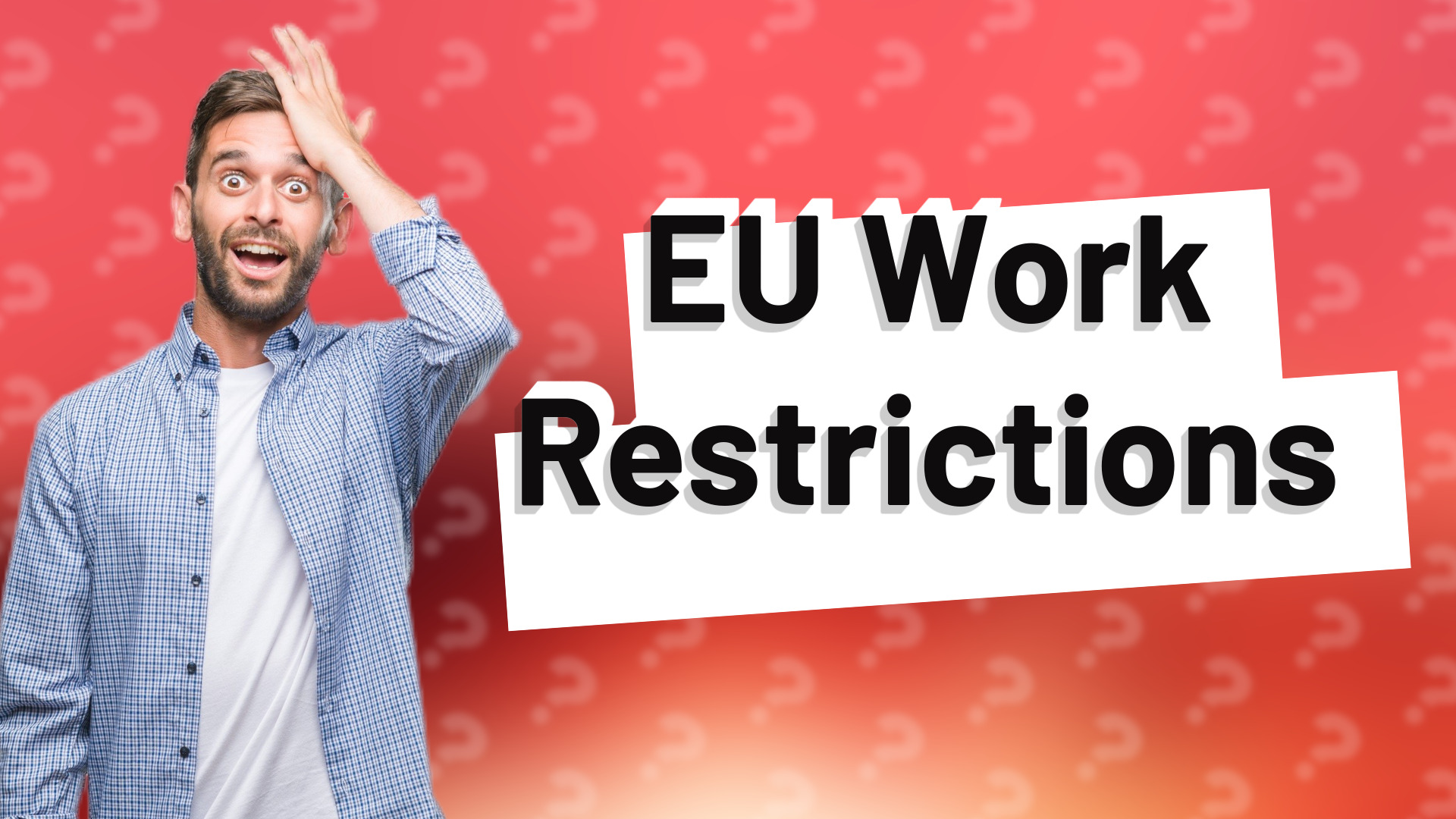 EU Work Restrictions