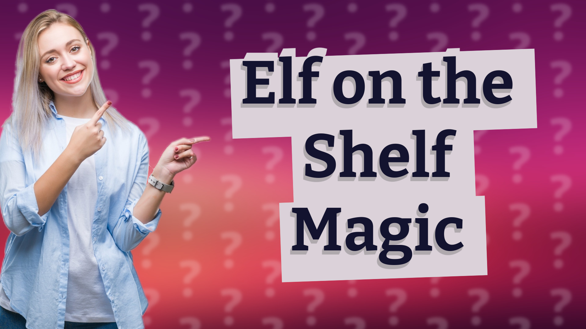 Elf on the Shelf Magic