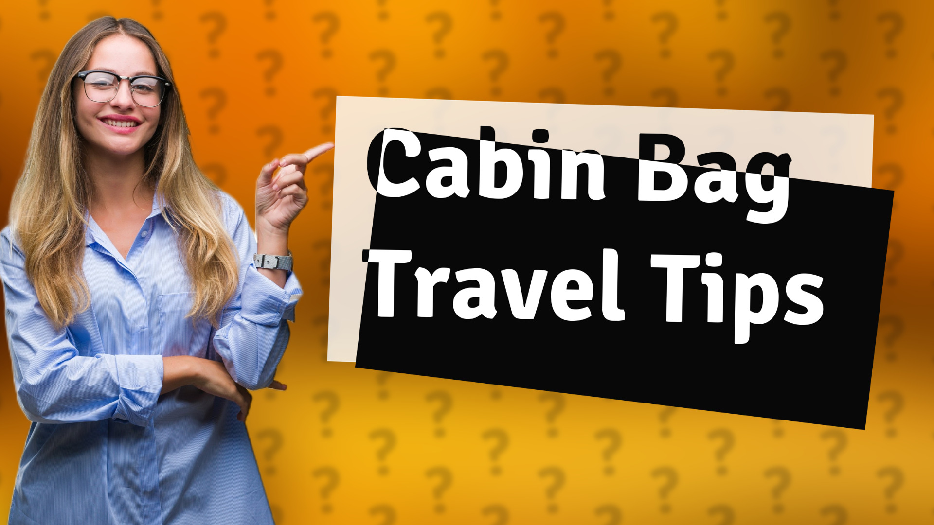 Cabin Bag Travel Tips