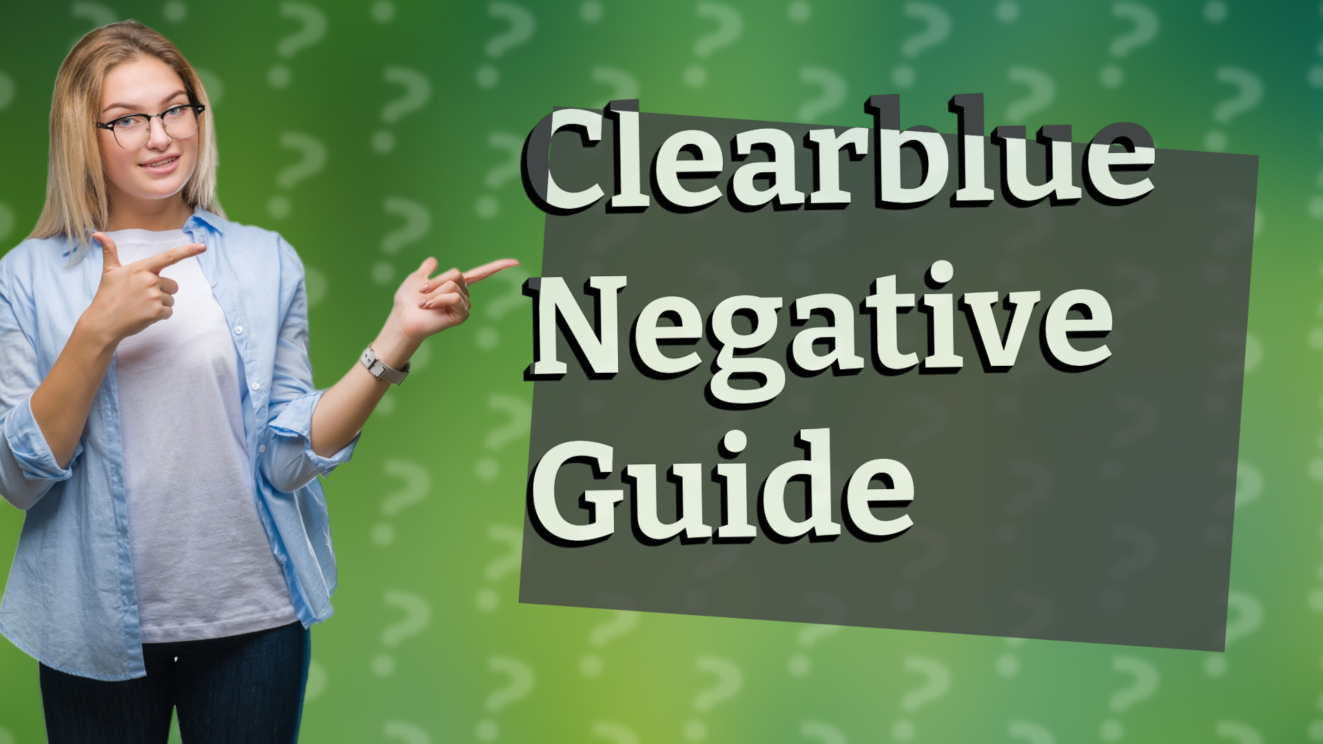 Clearblue Negative Guide