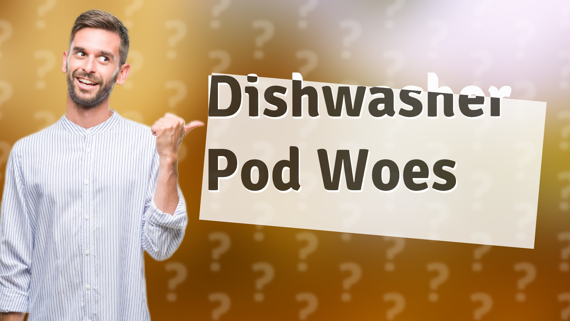 Dishwasher Pod Woes