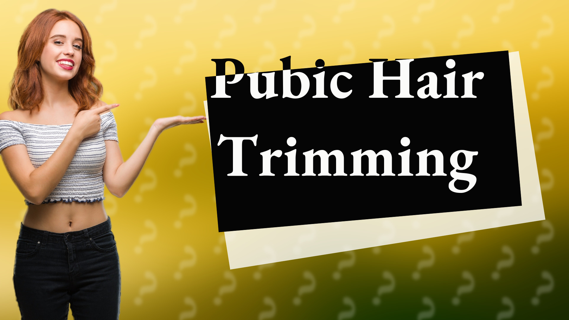 Pubic Hair Trimming