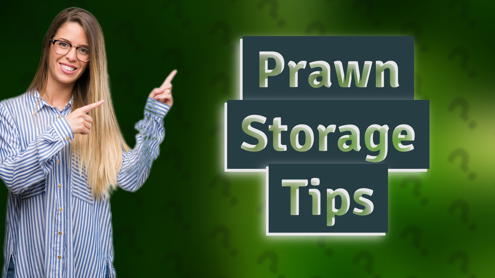Prawn Storage Tips