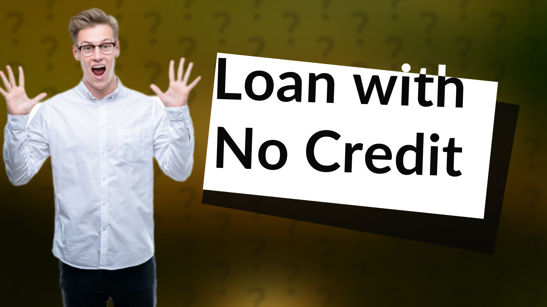 Loan with No Credit