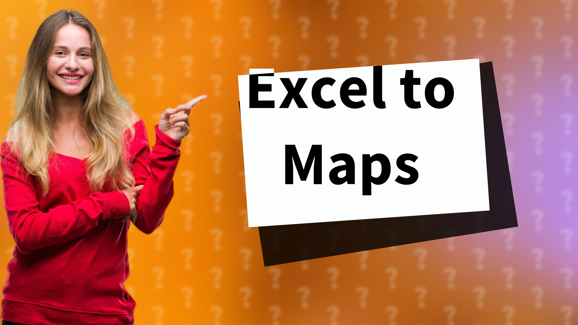 Excel to Maps