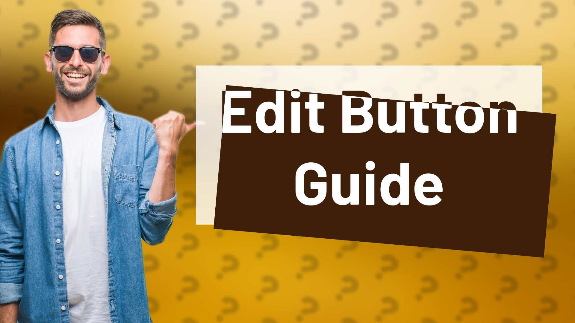 Edit Button Guide