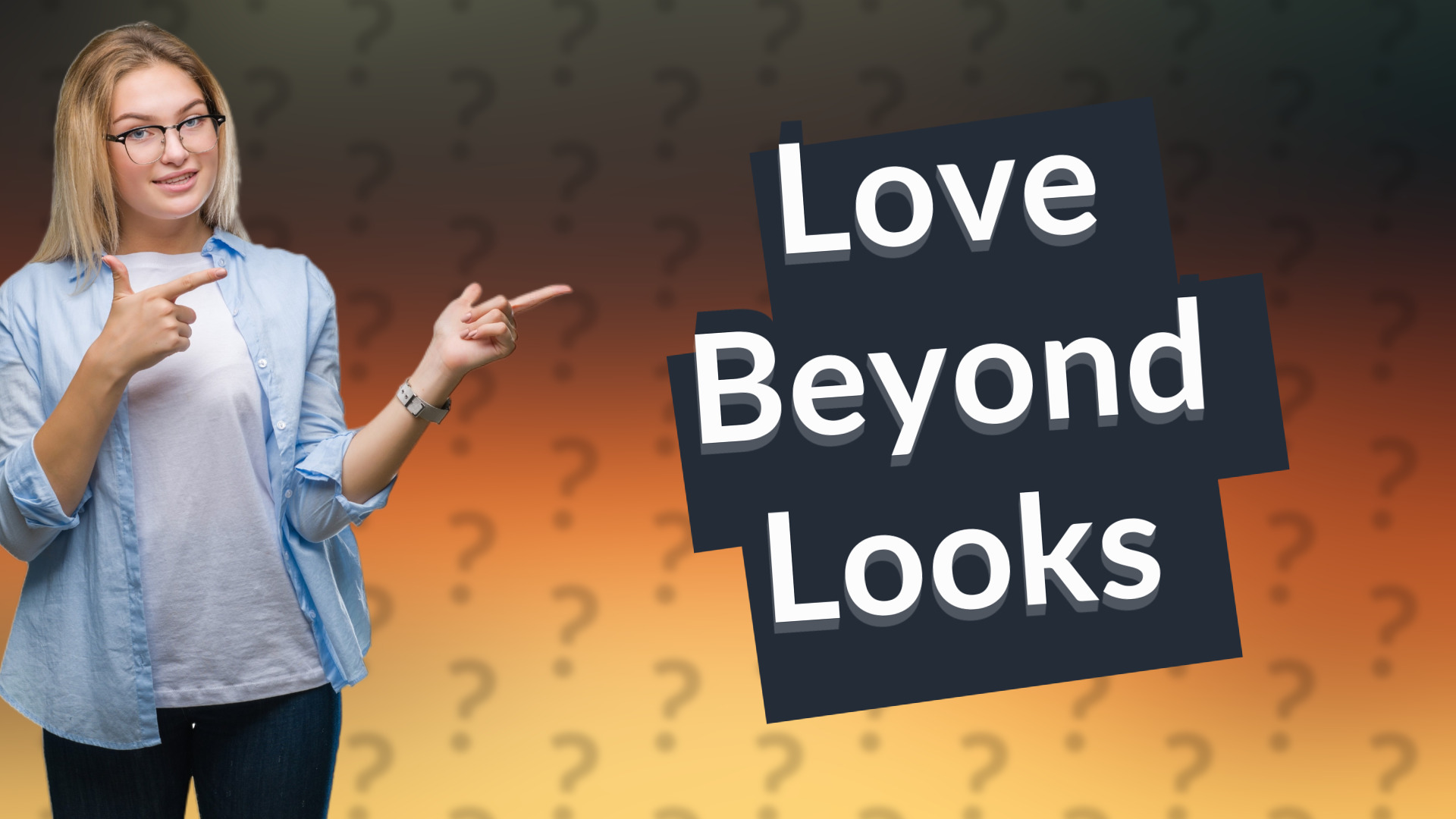 Love Beyond Looks