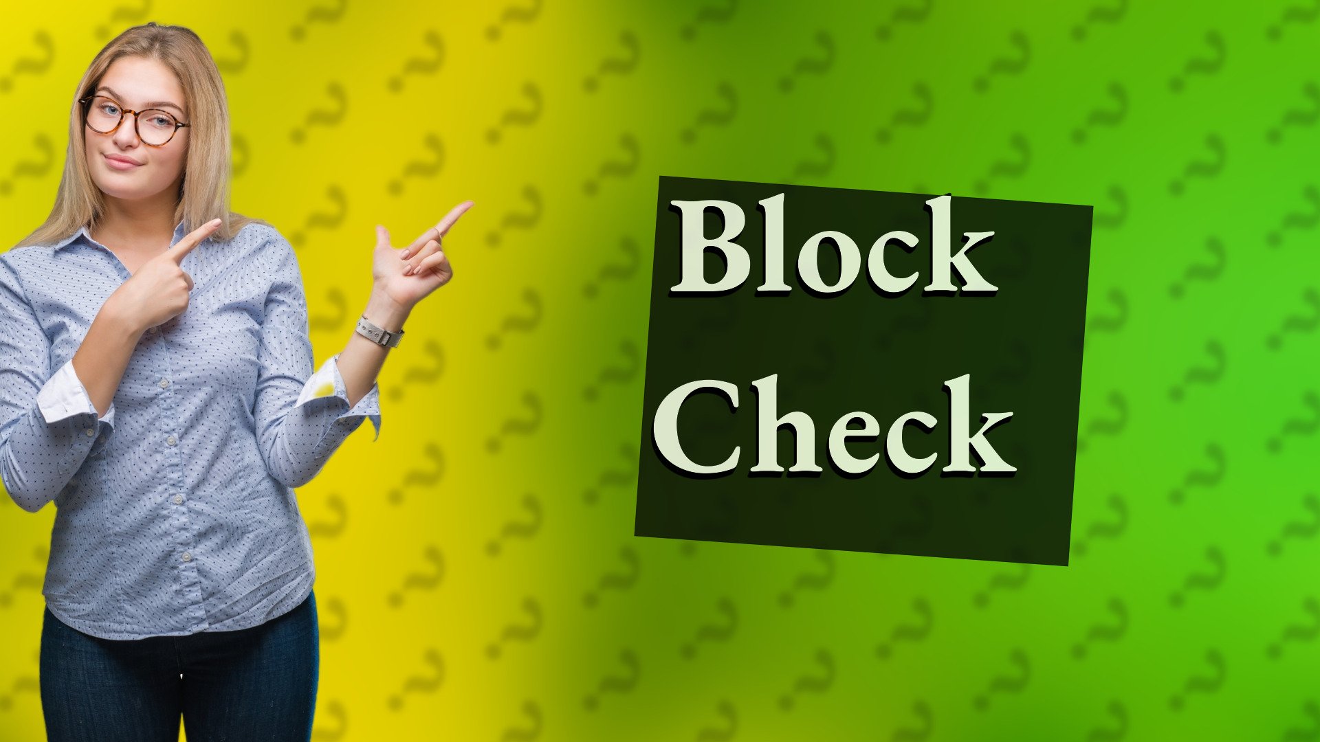 Block Check