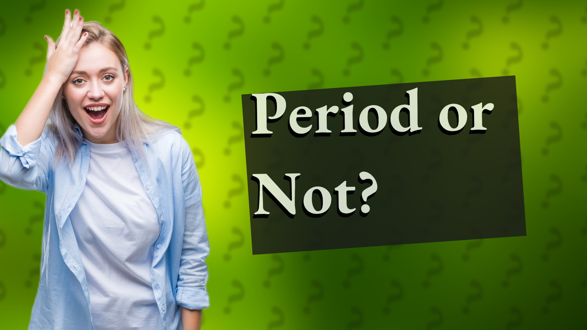 Period or Not?