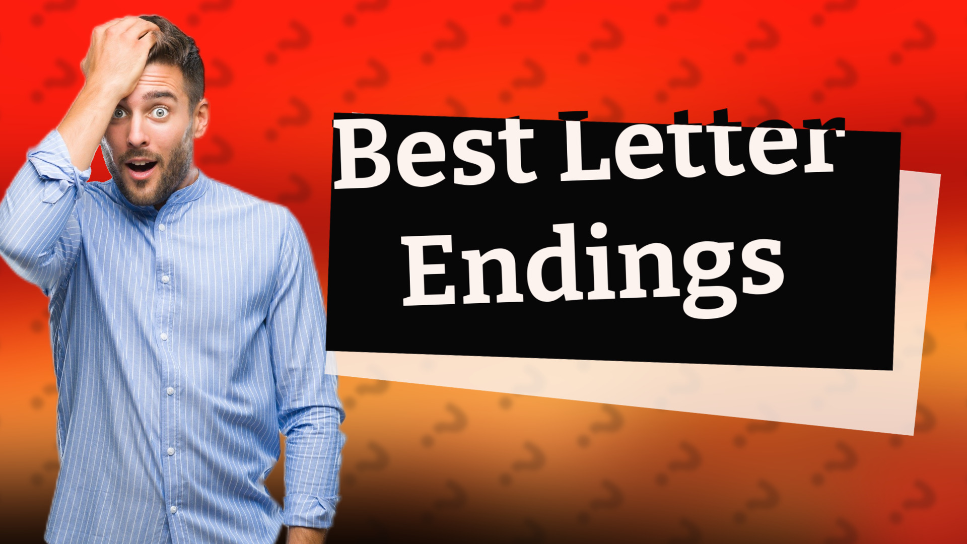 Best Letter Endings