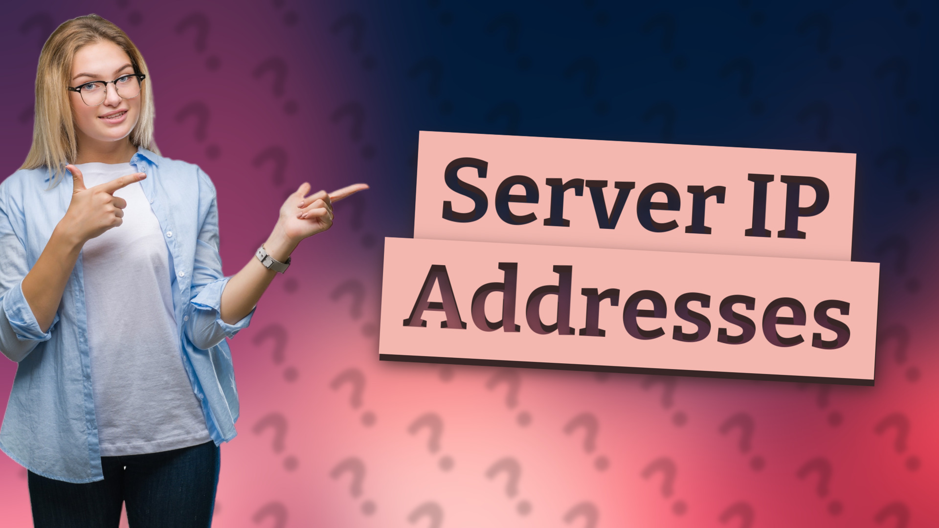 Server IP Addresses