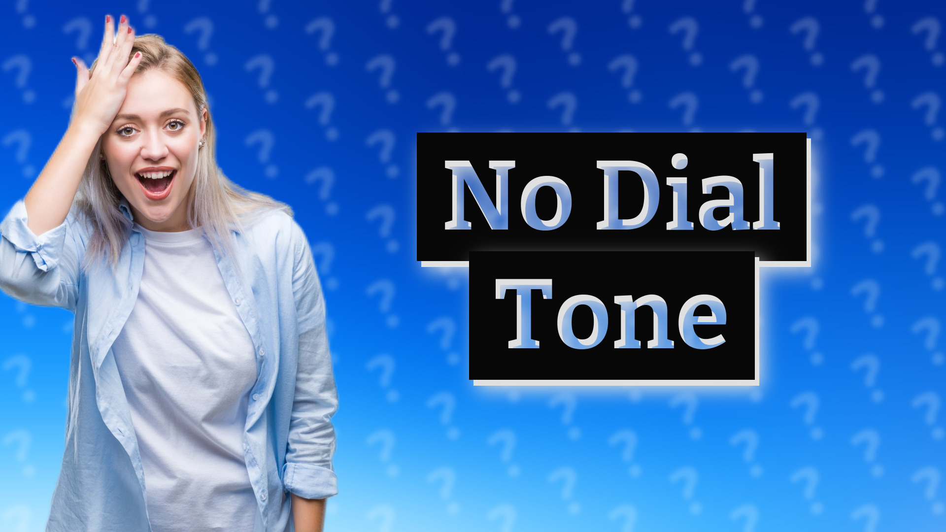 No Dial Tone