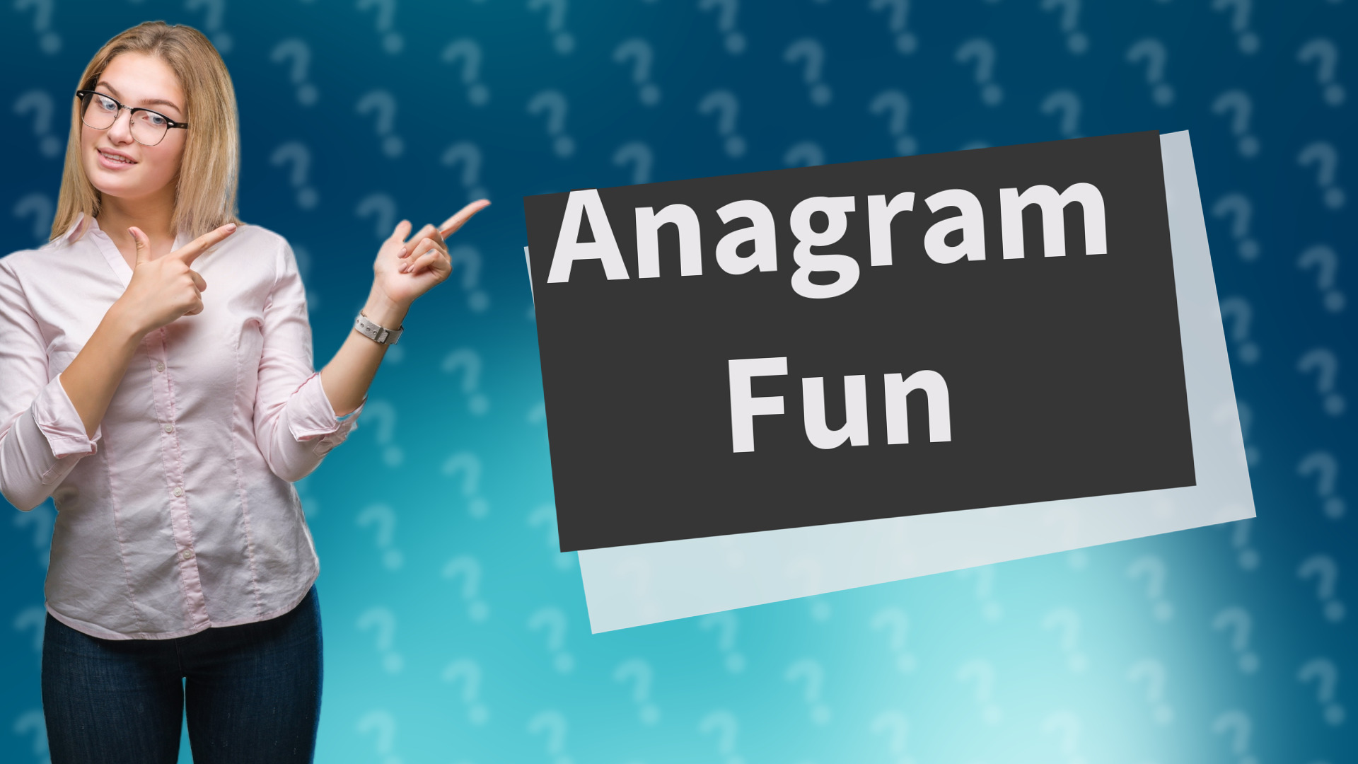 Anagram Fun