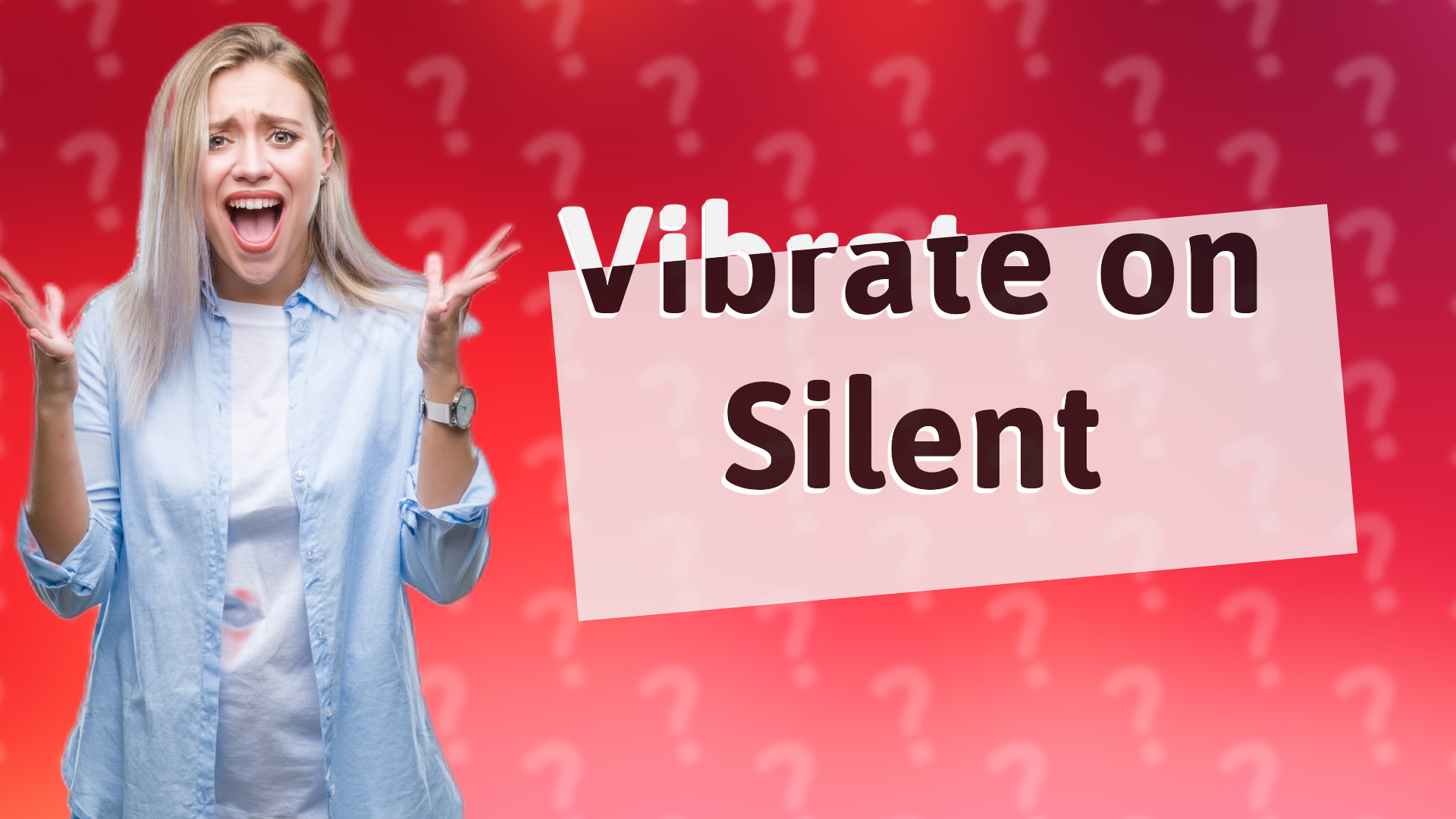 Vibrate on Silent
