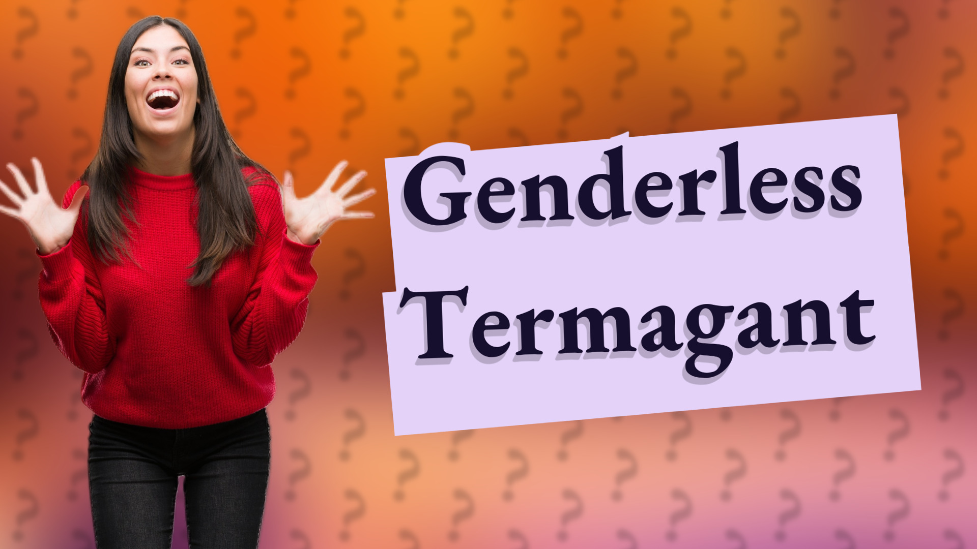 Genderless Termagant