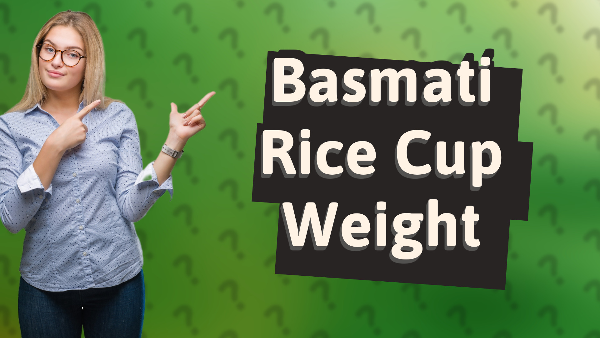 Basmati Rice Cup Weight
