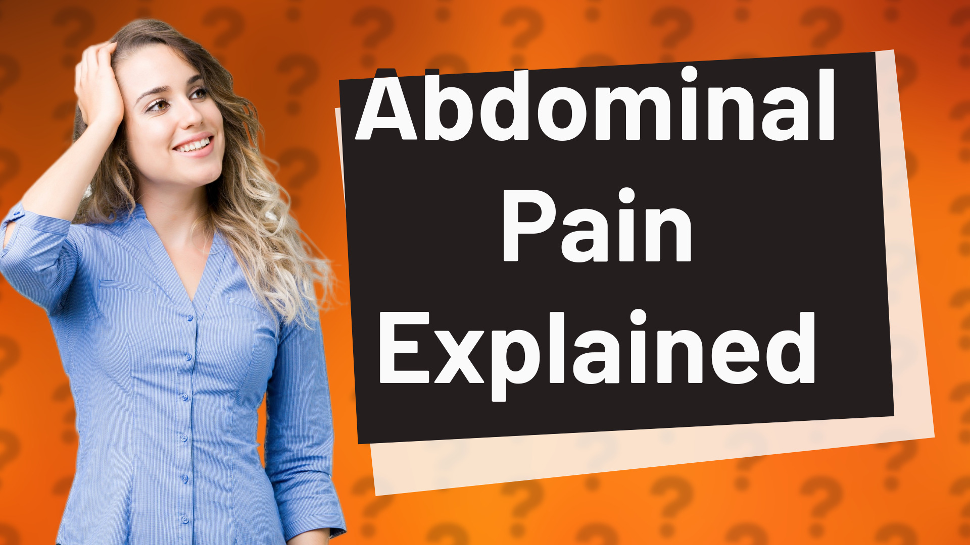 Abdominal Pain Explained