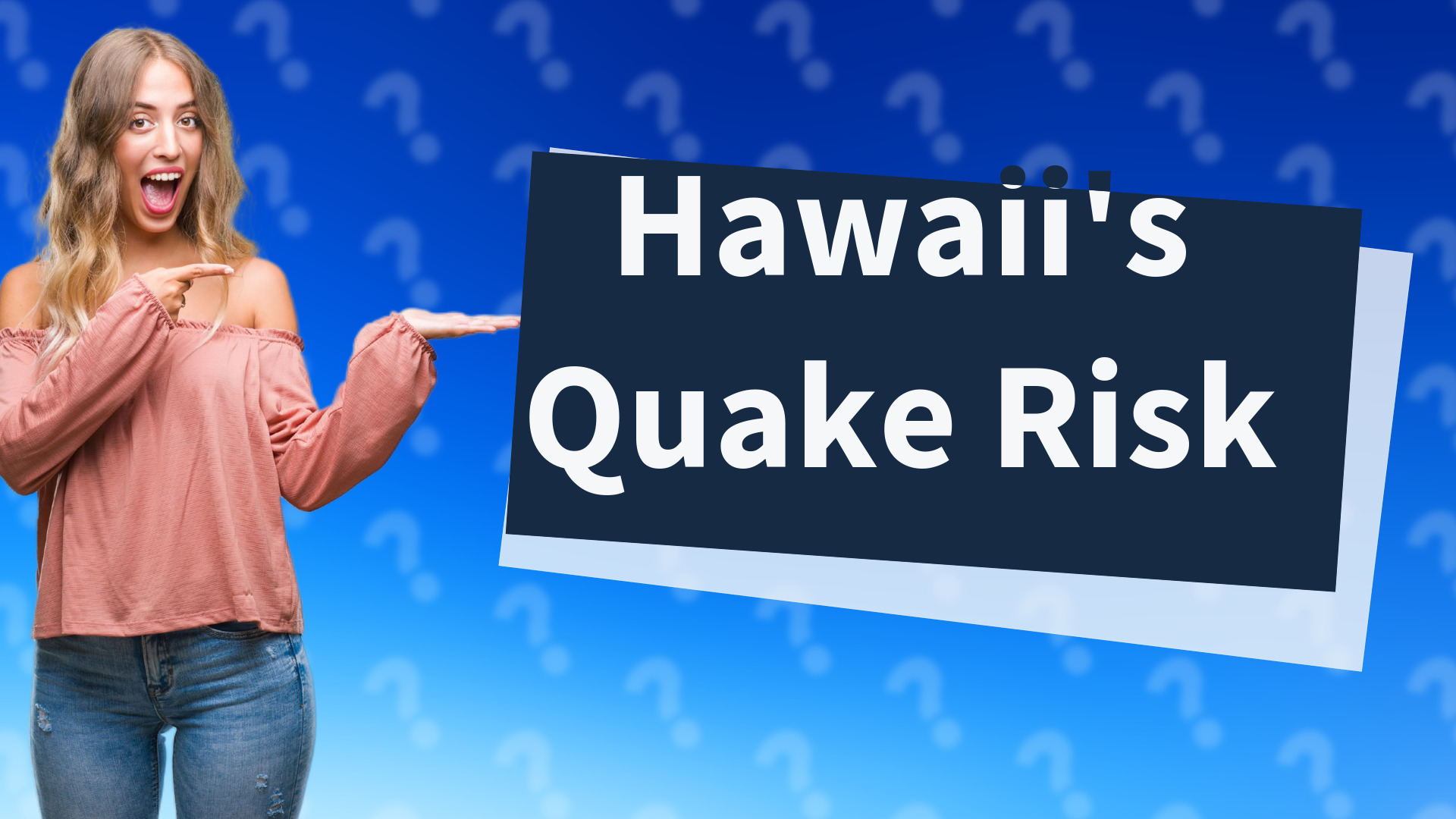 Hawaii's Quake Risk