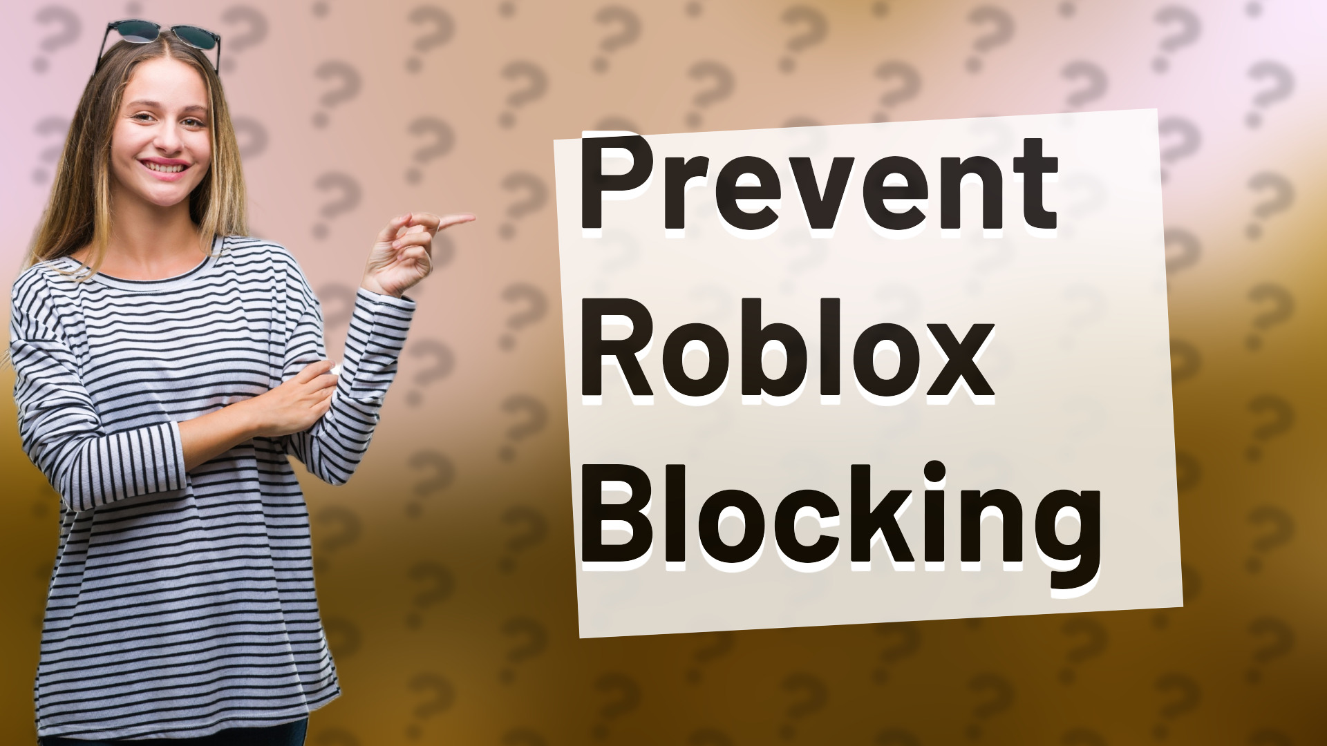 Prevent Roblox Blocking