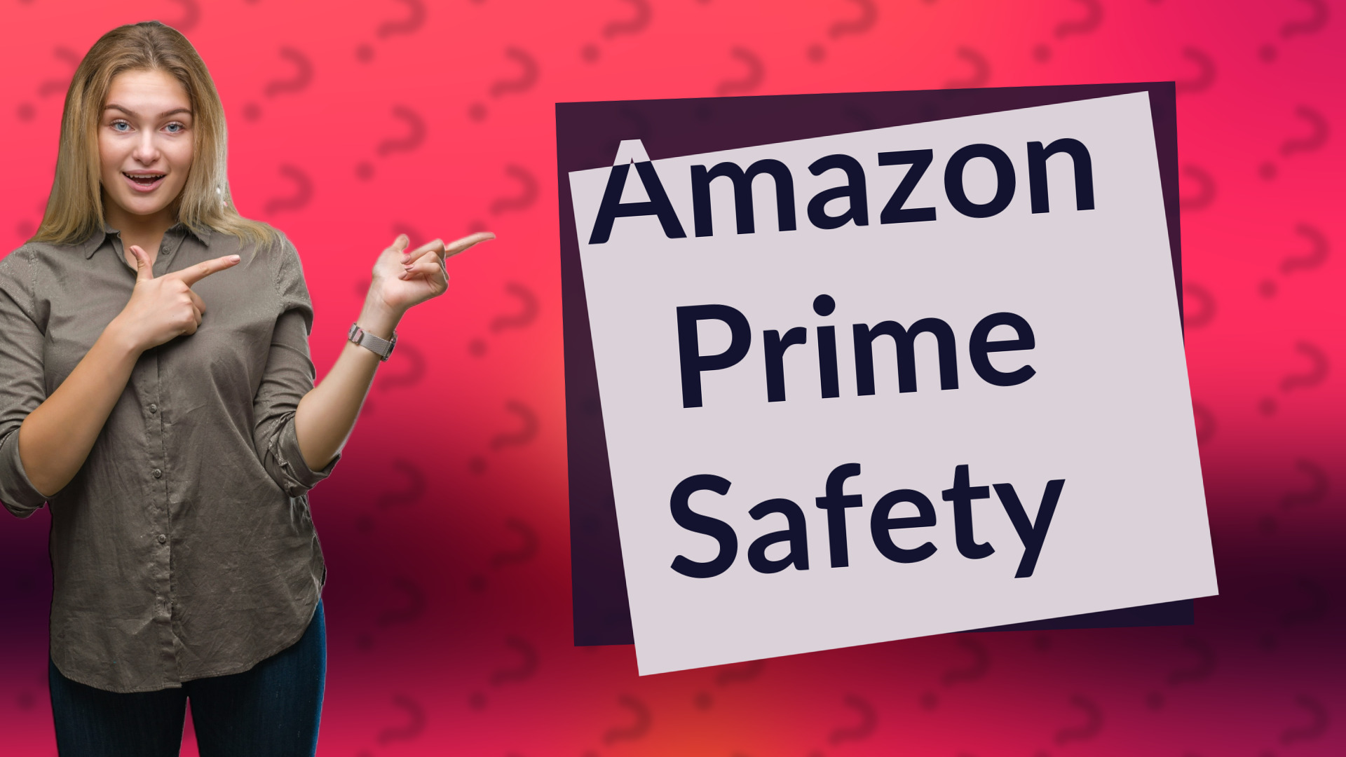 Amazon Prime Safety